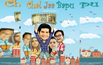 Trailer of “Chal Jaa Bapu” has been launched On Gandhi Jayanti