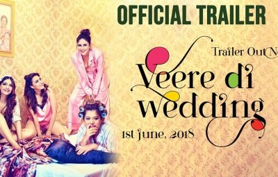 Veere Di Wedding Trailer In Cinemas June 1