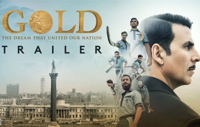 Gold Theatrical Trailer, Release 15th August 2018