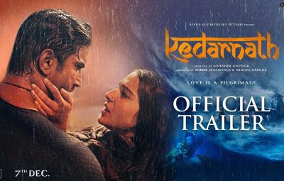 Kedarnath  Official Trailer